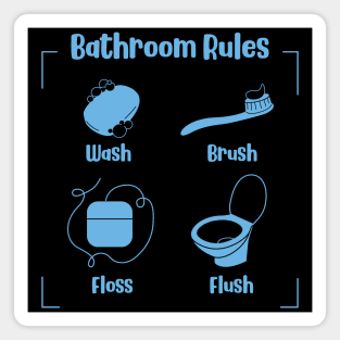 Bathroom Rules Wash Brush Always Flush Magnet